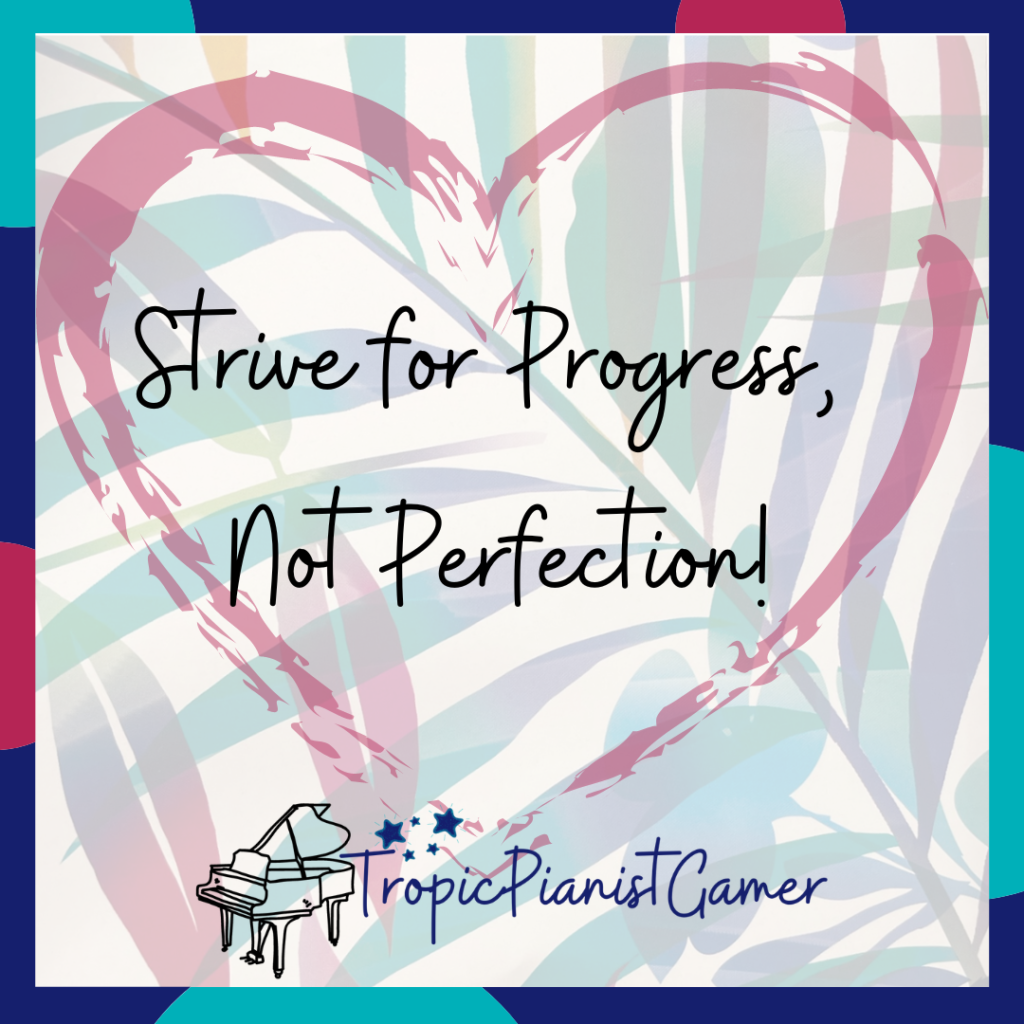 Ending the Academic Year on a Successful High! 4 Quote on branded template: "Strive for progress, not perfection!"