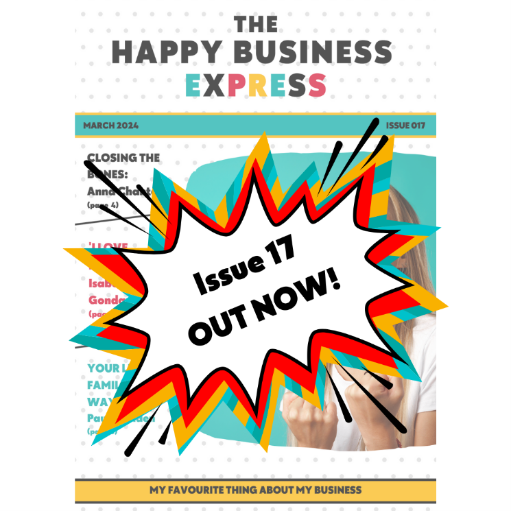 March was an Exciting Month! 5 The Happy Business Express Issue 17 out now!